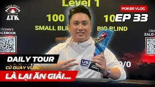 POKER VLOG | KYLE BẢO DIỆP | TẬP 33: LẠI VÔ ĐỊCH NỮA RỒI, NHẸ NHÀNG ĐÚT TÚI...600 CỦ!!