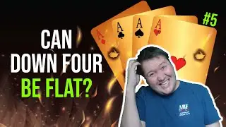 Can Down Four Be Flat - Into Bridge #5
