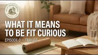 Trailer - What it means to be Fit Curious