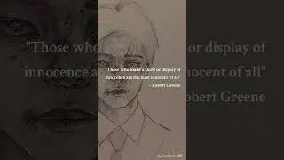 No one suspects an innocent. #drawing #sketch #qoutes #Robert Greene #power #shorts #psychology