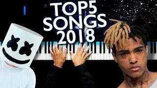 ТОП 5 ПЕСЕН 2018 | НА ПИАНИНО