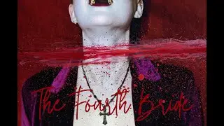 'The Fourth Bride' - Moth Sanctuary Productions