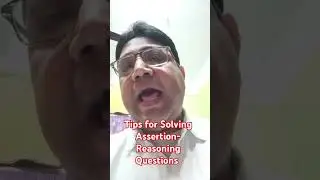 Tips for Solving Assertion-Reasoning Questions