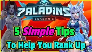 5 Simple Ranked Tips To Help You Rank Up In Paladins Season 5