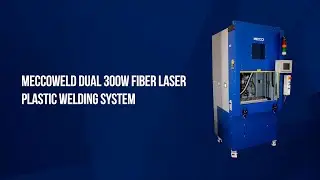 MECCOweld Dual 300W Fiber Laser Plastic Welding System