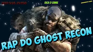 RAP DO GHOST RECON-RAP DOS JOGOS-SIGAM E DEIXE O LIKE