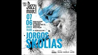 Cały Ten JAZZ! MEET! Jorgos Skolias