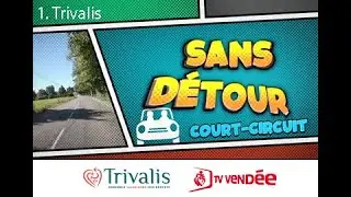 TV Vend&eacute;e/TRIVALIS_Sans d&eacute;tour_&Eacute;pisode1