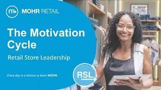 Store Support Leadership (SSL): The Motivation Cycle
