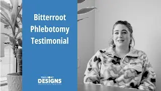 Bitterroot Phlebotomy Testimonial