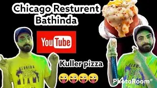 Kuhad Pizza vlog || Chicago Restaurant Bathinda || Gedi Route || Pizza Lovers || New vlog