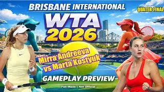 Brisbane International | Mirra Andreeva   vs Marta Kostyuk  | [9 Jan 2026] | Gameplay Simulation