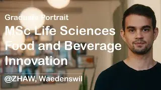 Graduate in MSc Life Sciences, Food and Beverage Innovation | ZHAW in Waedenswil
