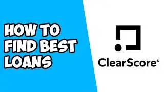 How To Find Best Loans on Clearscore