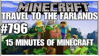 #796 Travel to the farlands, 15 minutes of Minecraft, playstation 5, gameplay