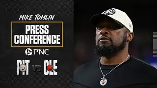 Coach Tomlin Press Conference (Week 18 vs Browns) | Pittsburgh Steelers