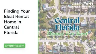 Central Florida Living: Finding Your Ideal Rental Home in Central Florida