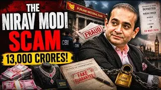 Nirav Modi: From Billionaire Jeweler to Fugitive | ₹13,000 Crore PNB Scandal |