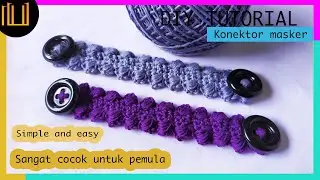 DIY | KONEKTOR MASKER | MEMBUAT KONEKTOR MASKER SEDERHANA DAN ELEGANT | EAR SAVER FOR MASK #23