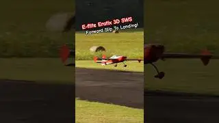 E-flite Eratix 3D SWS Forward Slip To Landing! #new #aviation #rcplane