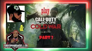 creep & xcel play: Black ops: Cold war part two!