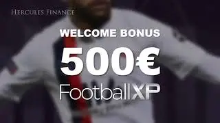 FootballXP Welcome bonus 500&euro; - Start to make Money! [Hercules.Finance]
