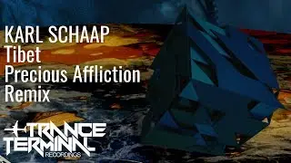Karl Schaap - Tibet (Precious Affliction Remix)