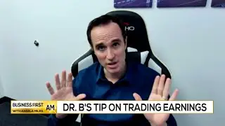Dr. B's Tip on Trading Earnings