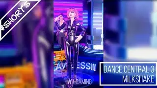 Dance Central 3 - Milkshake #dancecentral #shorts