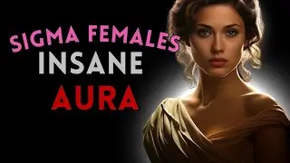 This Powerful Aura Only Shared By True Sigma Female