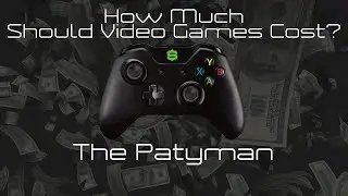 How Much Should Video Games Cost?