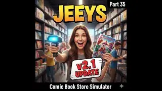 NEW SCANNER TOOL FOR VIDEO GAME V2.1 UPDATE! 📕 Comic Book Store SIM 35 #videogame #ohhaiyo #jeeys