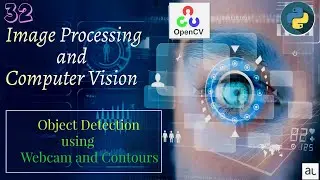 Lecture 32 - Object Detection using Contours by webcam | OpenCV | Computer Vision | Hand Detection