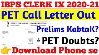 IBPS CLERK-IX 2020-21 PET Call Letter Out Download Phone se.