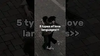 5 types of love languages. #lovelanguage #fypシ #viral #newaesthetic #collide #trending #lovestatus
