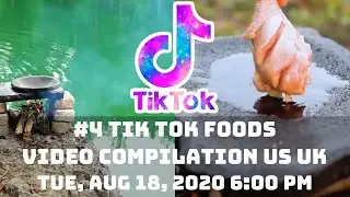 #4 TIK TOK FOODS VIDEO COMPILATION US UK | 19th August 2020
