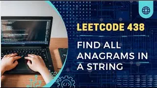 Leetcode 438 ||  Find All Anagrams in a String ||  @studytoexecute4402 || 