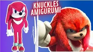 Knuckles Amigurumi - Parte 1 - Pernas