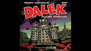 Dalek Audio Annual: Dalek Stories from the Doctor Who universe - Terry Nation
