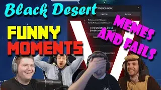 BLACK DESERT - FUNNY MOMENTS #2. BEST & FUNNY HIGHLIGHTS. MEMES AND FAILS