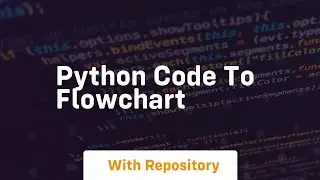 python code to flowchart