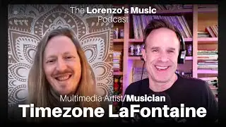 Timezone LaFontaine - Making Music, Comics, and Collaborating - The Lorenzo's Music Podcast