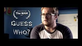 GUESS WHO? - OFFICIAL SELECTION | 1 Minute Short Horror Film (2017)