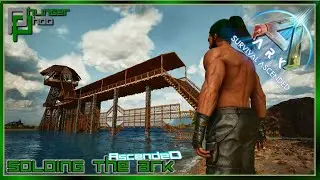 Building a Bridge over the Herbivore Island Bay! Soloing the Ark Ascended S2E27