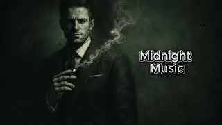 Midnight Music &ndash; Late Night Vintage Jazz Atmosphere