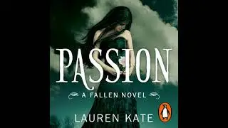 Passion: Book 3 of the Fallen Series - Lauren Kate