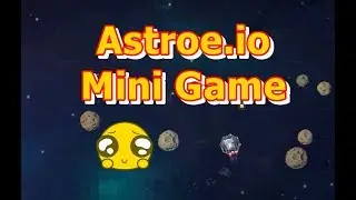 Astroe.io Solitary Mini Game Idea