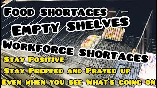 Food Shortages |  Store Closures | Driver Shortages | Empty Shelves | Stay Positive | Story-time