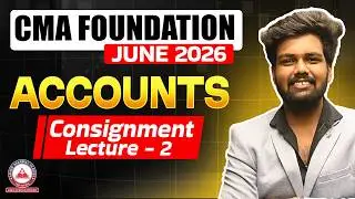 CMA Foundation | Accounts - Consignment Part 1 | Dec 2025 & June 2026