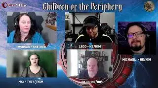 TOW Twitch - Children of the Periphery - Season 3, Episode 7